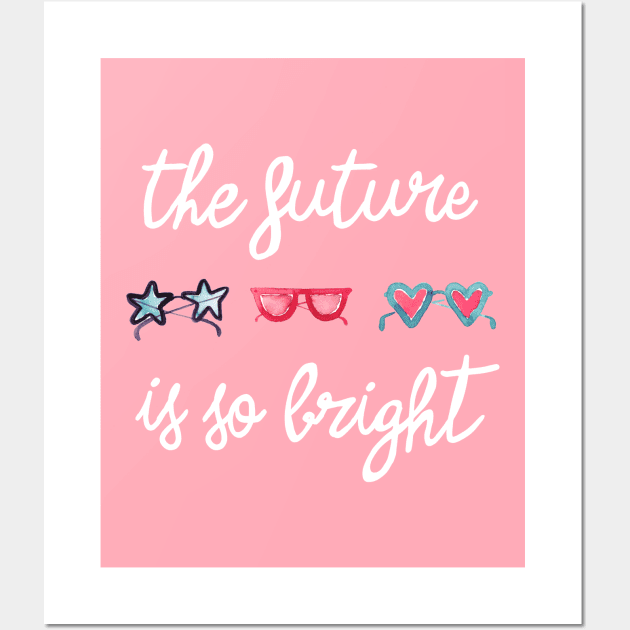 The Future is So Bright White Wall Art by ninoladesign